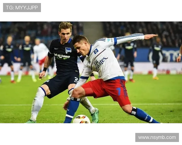 汉堡队与门兴格拉德巴赫的精彩对决全景解说与战术分析 汉堡队与门兴格拉德巴赫的精彩对决全景解说与战术分析