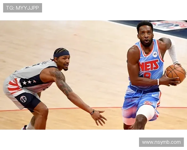 篮网与奇才精彩对决虎扑直播全程陪伴不容错过的篮球盛宴